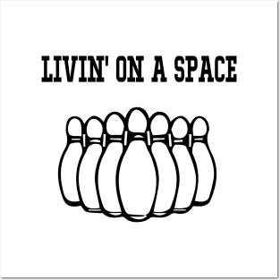 Livin' On A Space Bowling League Team Bowling Coach Alley Bowling Lover Bowling Fan Funny Posters and Art